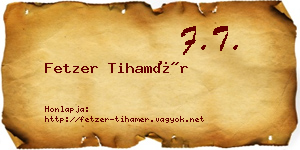 Fetzer Tihamér névjegykártya